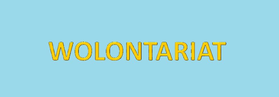 UWAGA, AKTUALNOŚCI DLA WOLONTARIUSZY